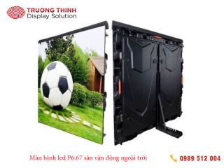 man hinh led p6.67 san van dong trong nha va ngoai troi gia re nhat tp.hcm
